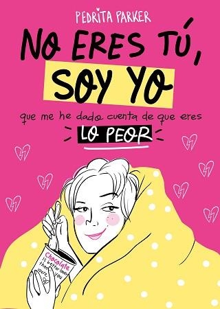 NO ERES TÚ, SOY YO | 9788416890262 | PARKER, PEDRITA  | Llibreria Aqualata | Comprar libros en catalán y castellano online | Comprar libros Igualada