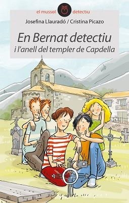 EN BERNAT DETECTIU I L?ANELL DEL TEMPLER DE CAPDELLA | 9788416844265 | LLAURADÓ SENAR, JOSEFINA | Llibreria Aqualata | Comprar llibres en català i castellà online | Comprar llibres Igualada