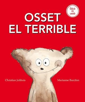 OSSET EL TERRIBLE | 9788491450641 | JOLIBOIS, CHRISTIAN | Llibreria Aqualata | Comprar llibres en català i castellà online | Comprar llibres Igualada