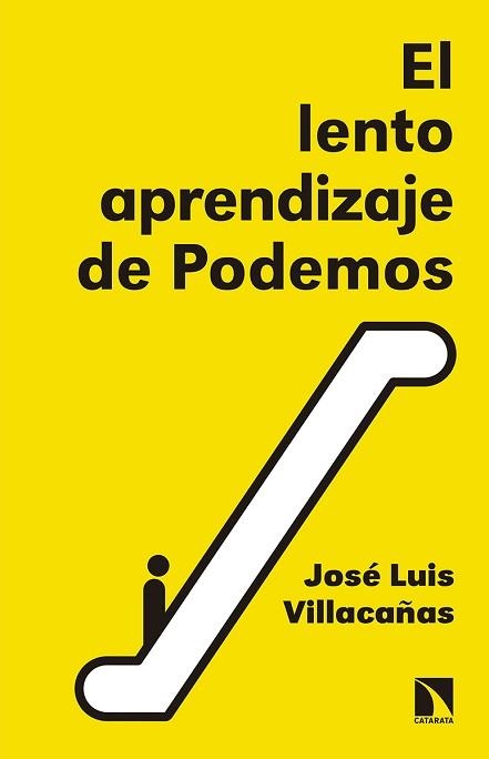 LENTO APRENDIZAJE DE PODEMOS, EL | 9788490973271 | VILLACAÑAS BERLANGA, JOSÉ LUIS | Llibreria Aqualata | Comprar libros en catalán y castellano online | Comprar libros Igualada