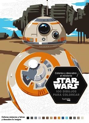COLOREA Y DESCUBRE EL MISTERIO STAR WARS | 9788416857357 | HACHETTE HEROES | Llibreria Aqualata | Comprar llibres en català i castellà online | Comprar llibres Igualada