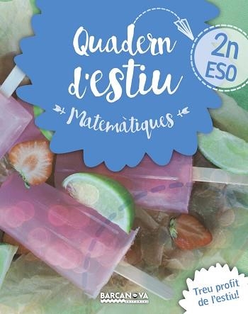 QUADERN ESTIU MATEMÀTIQUES 2N ESO | 9788448940201 | GIL, LOURDES / MARÍN, MANEL | Llibreria Aqualata | Comprar libros en catalán y castellano online | Comprar libros Igualada