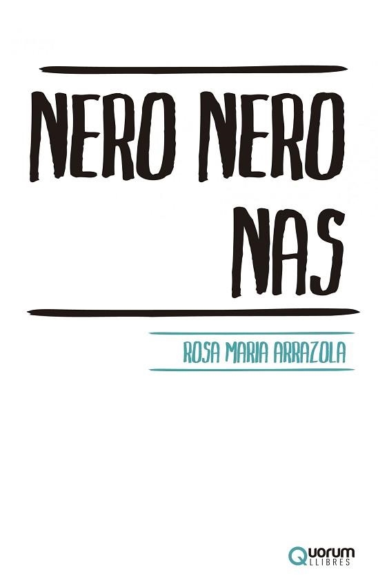 NERO NERO NAS | 9788416342013 | ARRAZOLA, ROSA MARIA | Llibreria Aqualata | Comprar llibres en català i castellà online | Comprar llibres Igualada