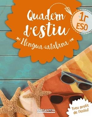 LLENGUA CATALANA 1R ESO QUADERN D ' ESTIU | 9788448942014 | GONZÁLEZ I PLANAS, FRANCESC | Llibreria Aqualata | Comprar llibres en català i castellà online | Comprar llibres Igualada