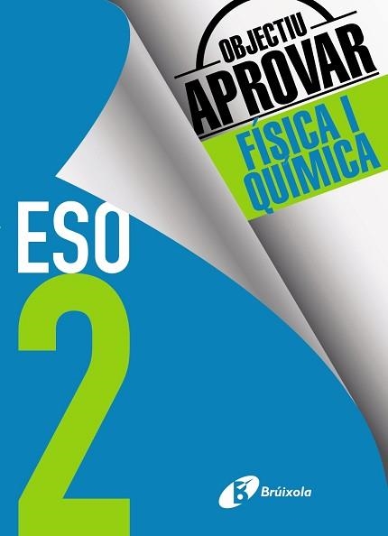 OBJECTIU APROVAR FÍSICA I QUÍMICA 2 ESO | 9788499062174 | SORIANO MINNOCCI, JACINTO | Llibreria Aqualata | Comprar libros en catalán y castellano online | Comprar libros Igualada