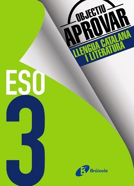 OBJECTIU APROVAR LLENGUA CATALANA I LITERATURA 3 ESO | 9788499062181 | BALLARÓ CONEJOS, ANNA M. | Llibreria Aqualata | Comprar libros en catalán y castellano online | Comprar libros Igualada