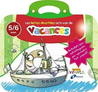 LLETRES DIVERTIDES SE ' N VAN DE VACANCES, LES 5 ANYS | 9788499062273 | IGLESIAS IGLESIAS, ROSA M.ª / SANZ NÚÑEZ, RAFAEL | Llibreria Aqualata | Comprar libros en catalán y castellano online | Comprar libros Igualada