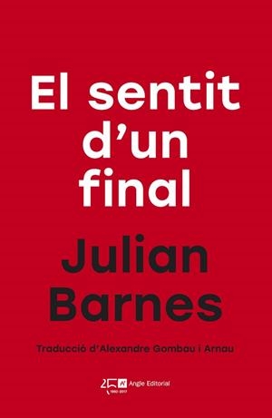 SENTIT D'UN FINAL, EL | 9788415307761 | BARNES, JULIAN | Llibreria Aqualata | Comprar libros en catalán y castellano online | Comprar libros Igualada