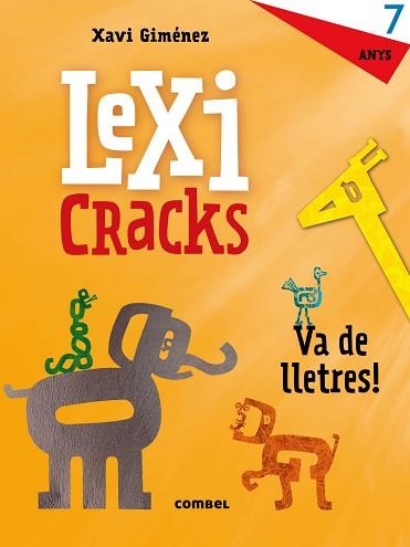 LEXICRACKS. VA DE LLETRES! 7 ANYS | 9788491011842 | CANYELLES, ANNA | Llibreria Aqualata | Comprar libros en catalán y castellano online | Comprar libros Igualada
