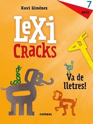 LEXICRACKS. VA DE LLETRES! 7 ANYS | 9788491011842 | CANYELLES, ANNA | Llibreria Aqualata | Comprar llibres en català i castellà online | Comprar llibres Igualada