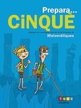 PREPARA CINQUÈ. MATEMÀTIQUES | 9788441230231 | ESTÉVEZ, AGUSTÍ | Llibreria Aqualata | Comprar libros en catalán y castellano online | Comprar libros Igualada