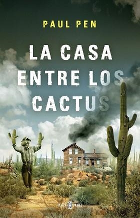 CASA ENTRE LOS CACTUS, LA | 9788401019210 | PEN, PAUL | Llibreria Aqualata | Comprar libros en catalán y castellano online | Comprar libros Igualada