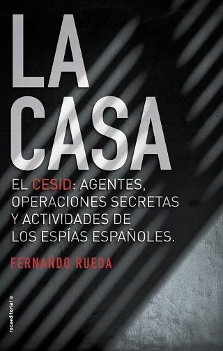 CASA, LA. EL CESID: AGENTES, OPERACIONES SECRETAS Y ACTIVIDADES DE LOS ESPÍAS ESPAÑOLES. | 9788416867677 | RUEDA, FERNANDO | Llibreria Aqualata | Comprar libros en catalán y castellano online | Comprar libros Igualada