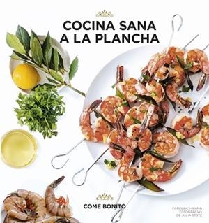 COCINA SANA A LA PLANCHA | 9788416890057 | HWANG, CAROLINE / STOTZ, JULIA | Llibreria Aqualata | Comprar libros en catalán y castellano online | Comprar libros Igualada