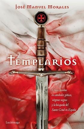 TEMPLARIOS | 9788416694679 | MORALES, JOSÉ MANUEL  | Llibreria Aqualata | Comprar libros en catalán y castellano online | Comprar libros Igualada