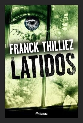 LATIDOS | 9788408173250 | THILLIEZ, FRANCK | Llibreria Aqualata | Comprar libros en catalán y castellano online | Comprar libros Igualada