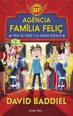 AGÈNCIA FAMÍLIA FELIÇ | 9788491372943 | BADDIEL, DAVID | Llibreria Aqualata | Comprar libros en catalán y castellano online | Comprar libros Igualada