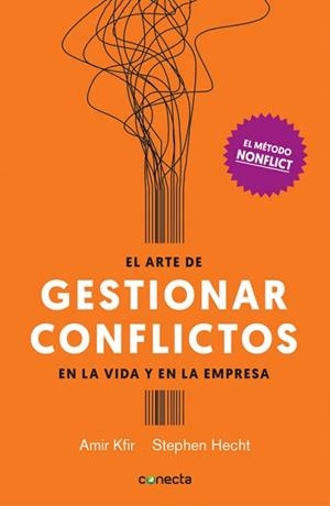 ARTE DE GESTIONAR CONFLICTOS EN LA VIDA Y EN LA EMPRESA, EL | 9788416883028 | KFIR, AMIR / HECHT, STEPHEN | Llibreria Aqualata | Comprar libros en catalán y castellano online | Comprar libros Igualada