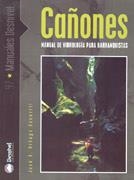 CAÑONES (MANUALES DESNIVEL 47) | 9788496192003 | ORTEGA, JOSE A. | Llibreria Aqualata | Comprar llibres en català i castellà online | Comprar llibres Igualada