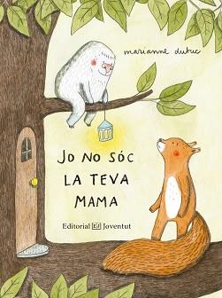 JO NO SÓC LA TEVA MAMA | 9788426144416 | DUBUC, MARIANNE | Llibreria Aqualata | Comprar libros en catalán y castellano online | Comprar libros Igualada