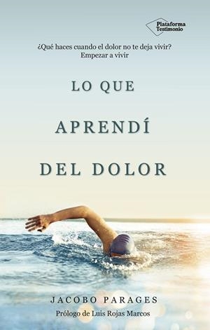 LO QUE APRENDÍ DEL DOLOR | 9788417002343 | PARAGES REVERTERA, JACOBO | Llibreria Aqualata | Comprar libros en catalán y castellano online | Comprar libros Igualada
