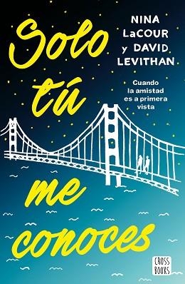 SOLO TÚ ME CONOCES | 9788408171683 | LEVITHAN, DAVID / LACOUR, NINA | Llibreria Aqualata | Comprar llibres en català i castellà online | Comprar llibres Igualada