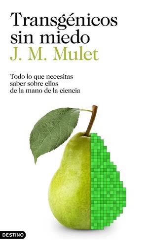 TRANSGÉNICOS SIN MIEDO | 9788423352425 | MULET, J.M. | Llibreria Aqualata | Comprar llibres en català i castellà online | Comprar llibres Igualada