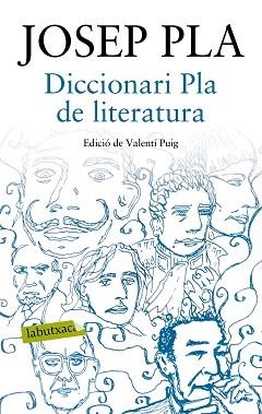 DICCIONARI PLA DE LITERATURA | 9788417031015 | PLA, JOSEP | Llibreria Aqualata | Comprar libros en catalán y castellano online | Comprar libros Igualada