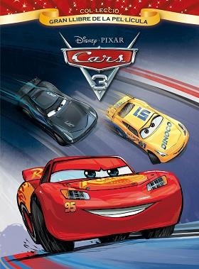 CARS 3. GRAN LLIBRE DE LA PEL·LÍCULA | 9788491372929 | DISNEY | Llibreria Aqualata | Comprar llibres en català i castellà online | Comprar llibres Igualada
