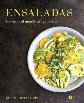ENSALADAS | 9788416407255 | CALDESI, KATIE / CALDESI, GIANCARLO | Llibreria Aqualata | Comprar libros en catalán y castellano online | Comprar libros Igualada