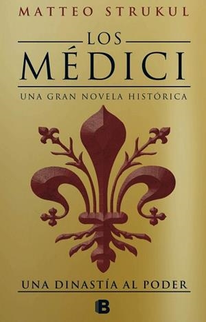 MÉDICI, LOS. UNA DINASTÍA AL PODER | 9788466661775 | STRUKUL, MATTEO | Llibreria Aqualata | Comprar libros en catalán y castellano online | Comprar libros Igualada