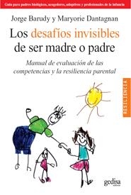 DESAFÍOS INVISIBLES DE SER MADRE O PADRE, LOS | 9788497844871 | BARUDY, JORGE/DANTAGNAN, MARYORIE | Llibreria Aqualata | Comprar libros en catalán y castellano online | Comprar libros Igualada