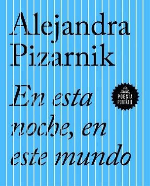 EN ESTA NOCHE, EN ESTE MUNDO | 9788439733423 | PIZARNIK, ALEJANDRA  | Llibreria Aqualata | Comprar libros en catalán y castellano online | Comprar libros Igualada