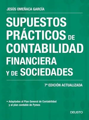 SUPUESTOS PRÁCTICOS DE CONTABILIDAD FINANCIERA Y DE SOCIEDADES | 9788423428014 | OMEÑACA GARCÍA, JESÚS | Llibreria Aqualata | Comprar libros en catalán y castellano online | Comprar libros Igualada