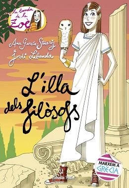BANDA DE LA ZOÈ 14, LA. L'ILLA DELS FILÒSOFS | 9788491373001 | GARCÍA-SIÑERIZ, ANA / LABANDA BLANCO, JORDI | Llibreria Aqualata | Comprar libros en catalán y castellano online | Comprar libros Igualada