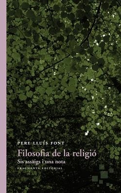FILOSOFIA DE LA RELIGIÓ | 9788415518747 | LLUÍS FONT, PERE | Llibreria Aqualata | Comprar libros en catalán y castellano online | Comprar libros Igualada