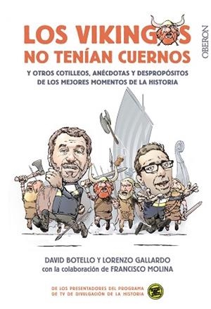 VIKINGOS NO TENÍAN CUERNOS, LOS | 9788441539136 | BOTELLO MÉNDEZ, DAVID/GALLARDO LIÉBANA, LORENZO/MOLINA PLÁGARO, FRANCISCO | Llibreria Aqualata | Comprar libros en catalán y castellano online | Comprar libros Igualada