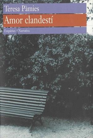AMOR CLANDESTI (E. NARRATIVA 85) | 9788475966052 | PAMIES, TERESA | Llibreria Aqualata | Comprar llibres en català i castellà online | Comprar llibres Igualada