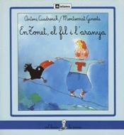 EN TONET,EL FIL I L`ARANYA (COL.LECCIO LA SIRENA 2) | 9788424622022 | CUADRENCH, ANTONI | Llibreria Aqualata | Comprar libros en catalán y castellano online | Comprar libros Igualada