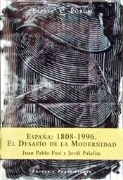 ESPAÑA: (1808-1996 EL DESAFIO DE LA MODERNIDAD | 9788423997312 | FUSI, JUAN PABLO | Llibreria Aqualata | Comprar libros en catalán y castellano online | Comprar libros Igualada