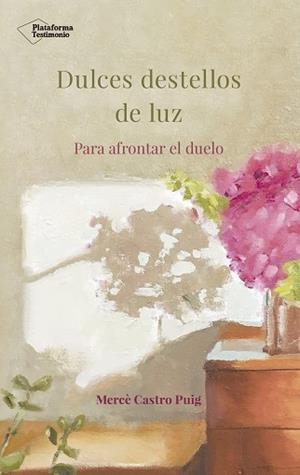DULCES DESTELLOS DE LUZ | 9788417002718 | CASTRO PUIG, MERCÈ | Llibreria Aqualata | Comprar libros en catalán y castellano online | Comprar libros Igualada