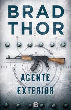 AGENTE EXTERIOR | 9788466660990 | THOR, BRAD | Llibreria Aqualata | Comprar libros en catalán y castellano online | Comprar libros Igualada
