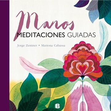 MANOS. MEDITACIONES GUIADAS | 9788466661324 | ZENTNER /CABASSA | Llibreria Aqualata | Comprar llibres en català i castellà online | Comprar llibres Igualada