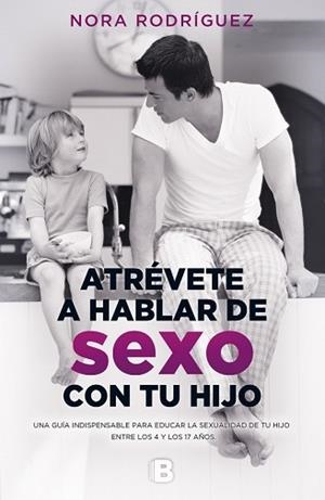 ATRÉVETE A HABLAR DE SEXO CON TU HIJO | 9788466661300 | RODRÍGUEZ, NORA | Llibreria Aqualata | Comprar llibres en català i castellà online | Comprar llibres Igualada
