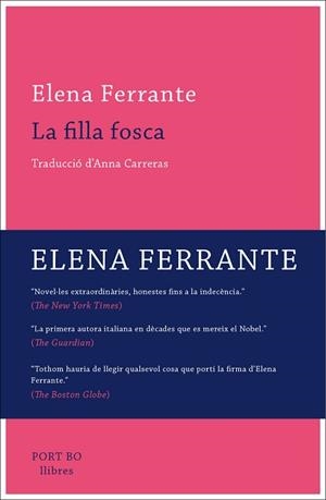 FILLA FOSCA, LA | 9788416259809 | FERRANTE, ELENA | Llibreria Aqualata | Comprar libros en catalán y castellano online | Comprar libros Igualada