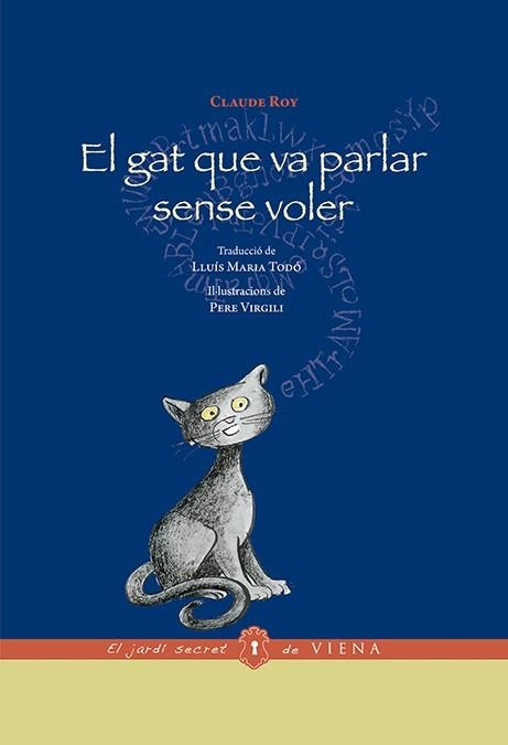 GAT QUE VA PARLAR SENSE VOLER, EL | 9788483309445 | ROY, CLAUDE | Llibreria Aqualata | Comprar libros en catalán y castellano online | Comprar libros Igualada