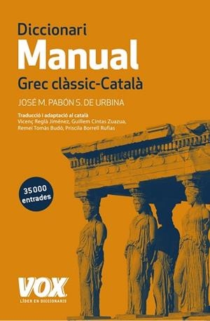 DICCIONARI MANUAL GREC CLÀSSIC-CATALÀ | 9788499742359 | PABÓN DE URBINA, JOSÉ MARÍA | Llibreria Aqualata | Comprar libros en catalán y castellano online | Comprar libros Igualada