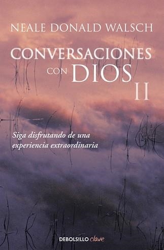 CONVERSACIONES CON DIOS II | 9788466330596 | WALSCH, NEALE DONALD  | Llibreria Aqualata | Comprar libros en catalán y castellano online | Comprar libros Igualada