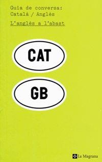 GUIA DE CONVERSA CATALA-ANGLES | 9788482644615 | Llibreria Aqualata | Comprar libros en catalán y castellano online | Comprar libros Igualada