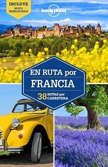 FRANCIA, EN RUTA POR (LONELY PLANET) | 9788408165255 | Llibreria Aqualata | Comprar libros en catalán y castellano online | Comprar libros Igualada